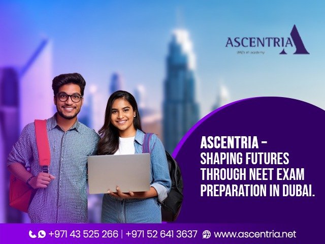 Ascentria – Trusted NEET Exam Preparation in Dubai